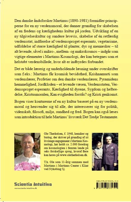 Bagside af omslaget til bogen "Martinus og den ny verdensmoral" Scientia Intuitiva forlag Ole Therkelsen har skrevet bogen "Martinus og den ny verdensmoral"