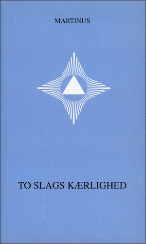 Bog nr. 28, "To slags slags kærlighed skrevet af Martinus (1890-1981). www.martinus.dk