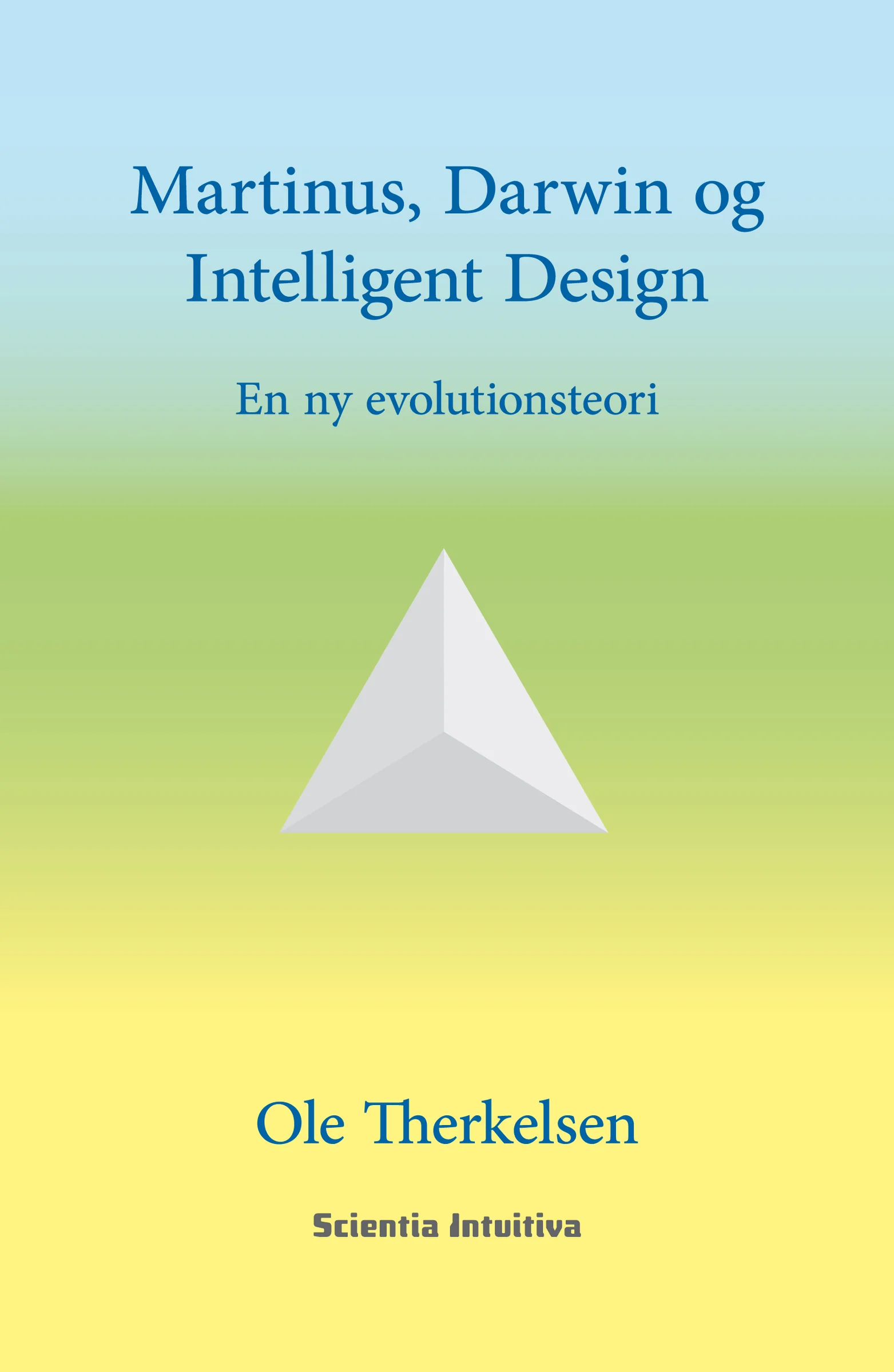 Bogen om Martinus, Darwin og intelligent design kan købes på www.martinusshop.dk